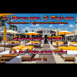 Summer Club House Mix part 2