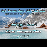 Winter Club House Mix part 2