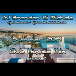 Summer Club House Mix part 2