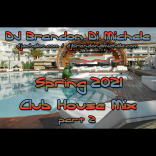 Spring Club House Mix part 2