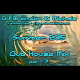 Summer Club House Mix part 3