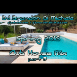 Spring Club House Mix part 3