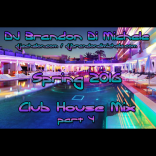 Spring Club House Mix part 4