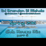 Spring Club House Mix part 6