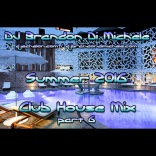 Summer Club House Mix part 6