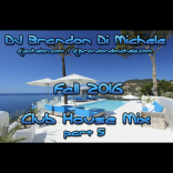 Fall Club House Mix part 5