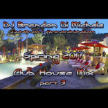 Spring Club House Mix part 3