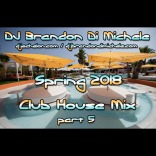 Spring Club House Mix part 5