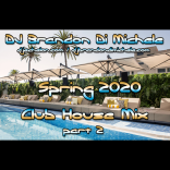 Spring Club House Mix part 2