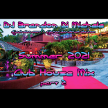 Summer Club House Mix part 2