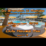 Summer Club House Mix part 3