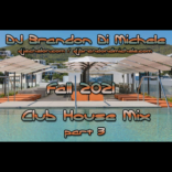 Fall Club House Mix part 3