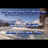 Winter Club House Mix part 6