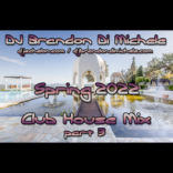 Spring Club House Mix part 3