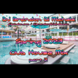 Spring Club House Mix part 2