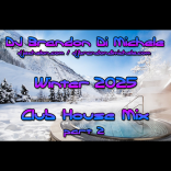 Winter Club House Mix part 2