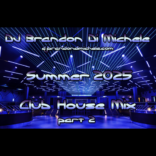 Summer Club House Mix part 2