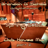 Spring Club House Mix part 2